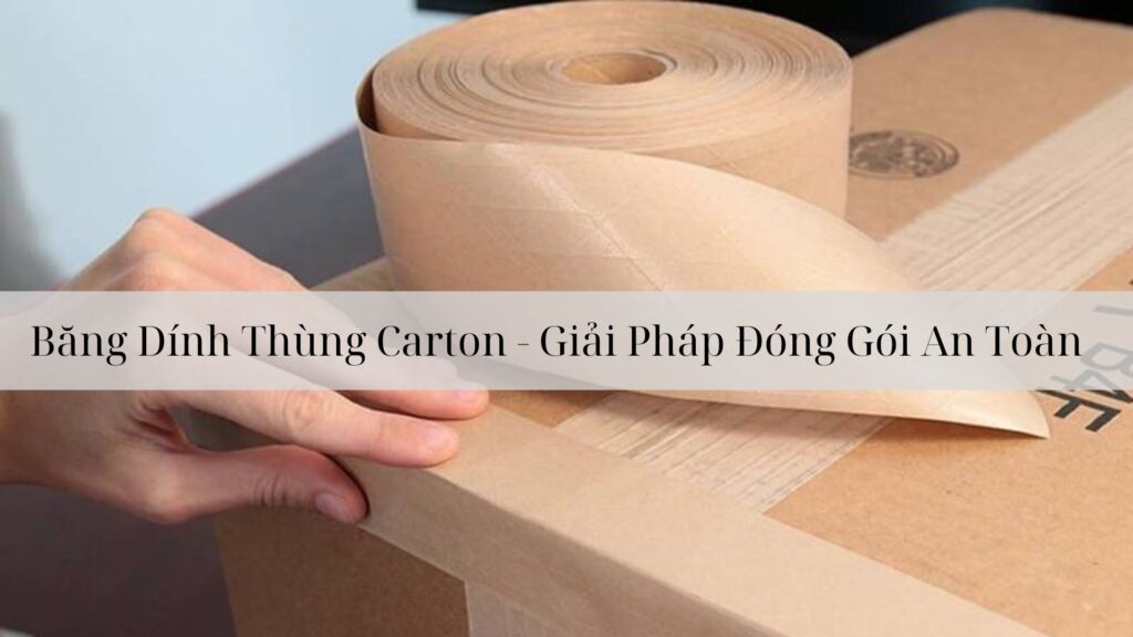 Băng Dính Thùng Carton